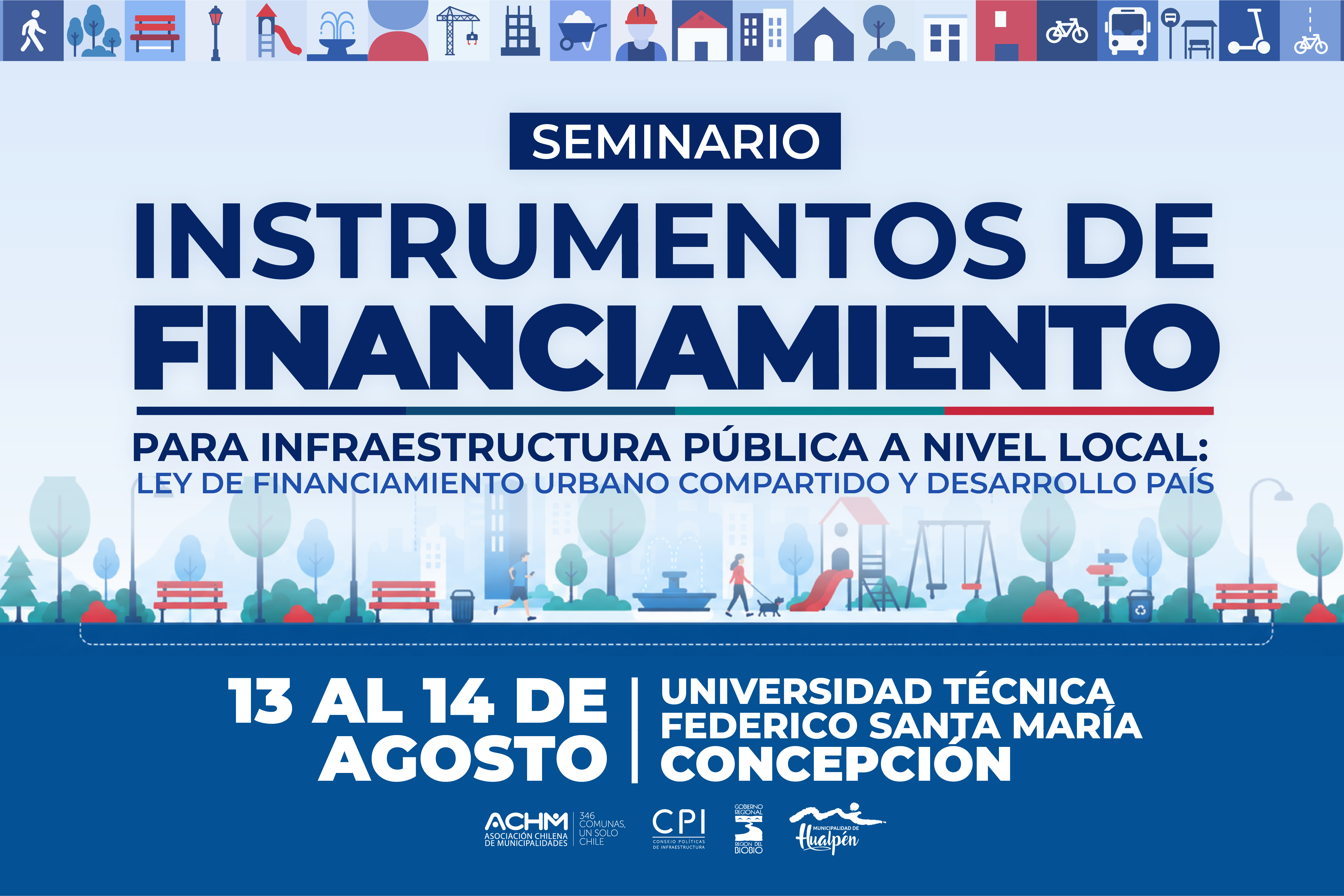 Seminario «Instrumentos de Financiamiento para Infraestructura Pública a Nivel Local: Ley de Financiamiento Urbano Compartido y Desarrollo País»