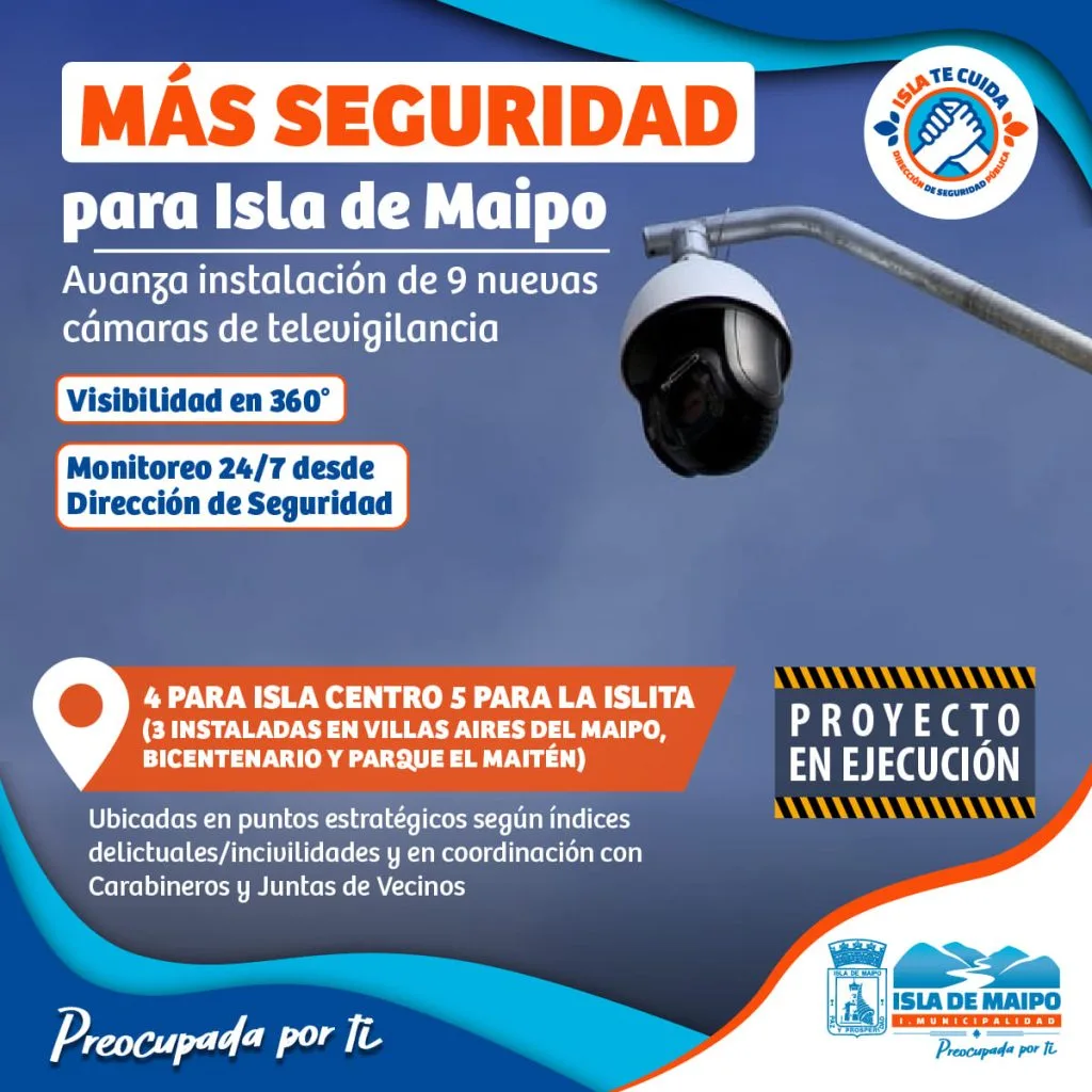 Avanza instalación de nuevas cámaras de vigilancia para Isla de Maipo